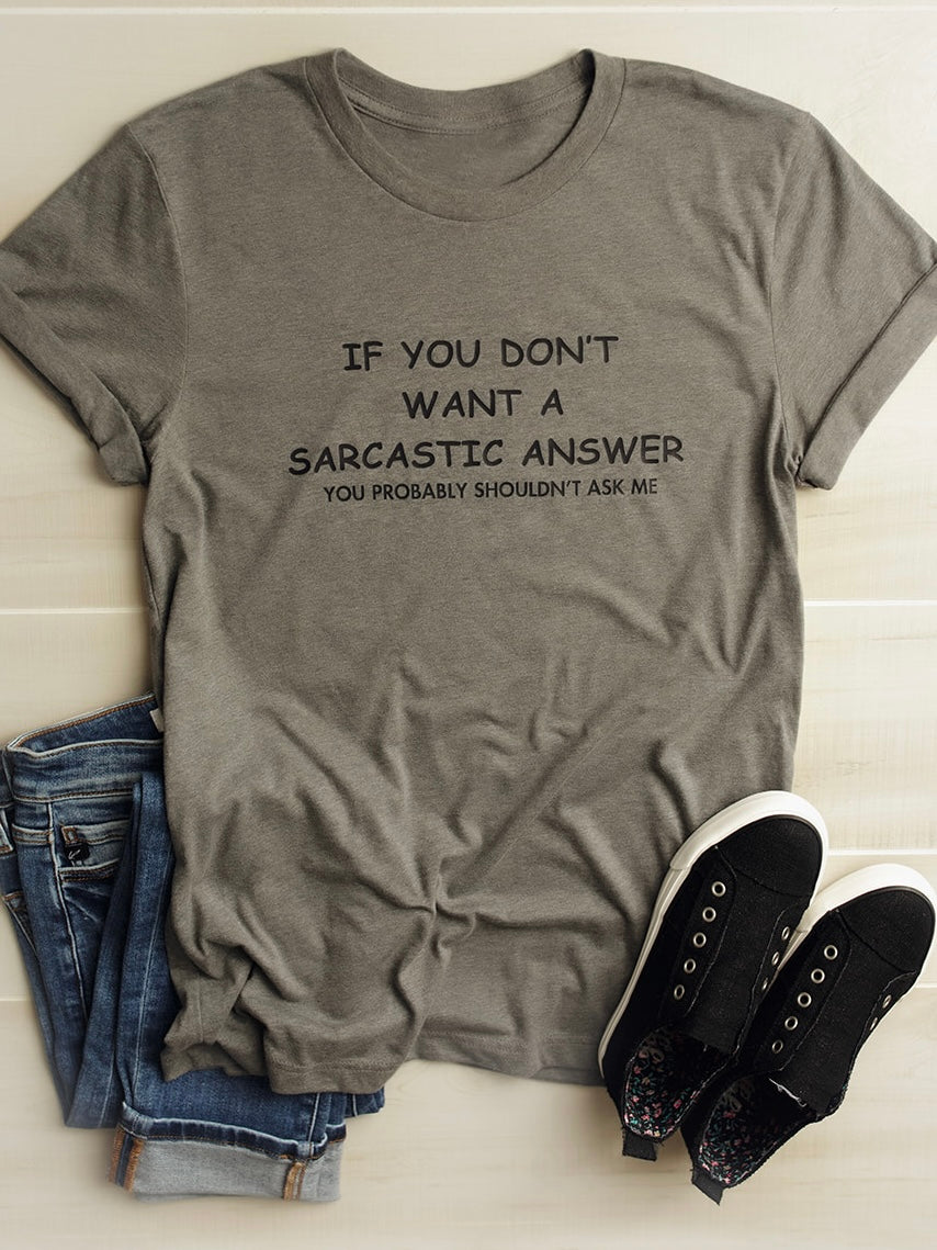 Sarcastic Answer Graphic Tee