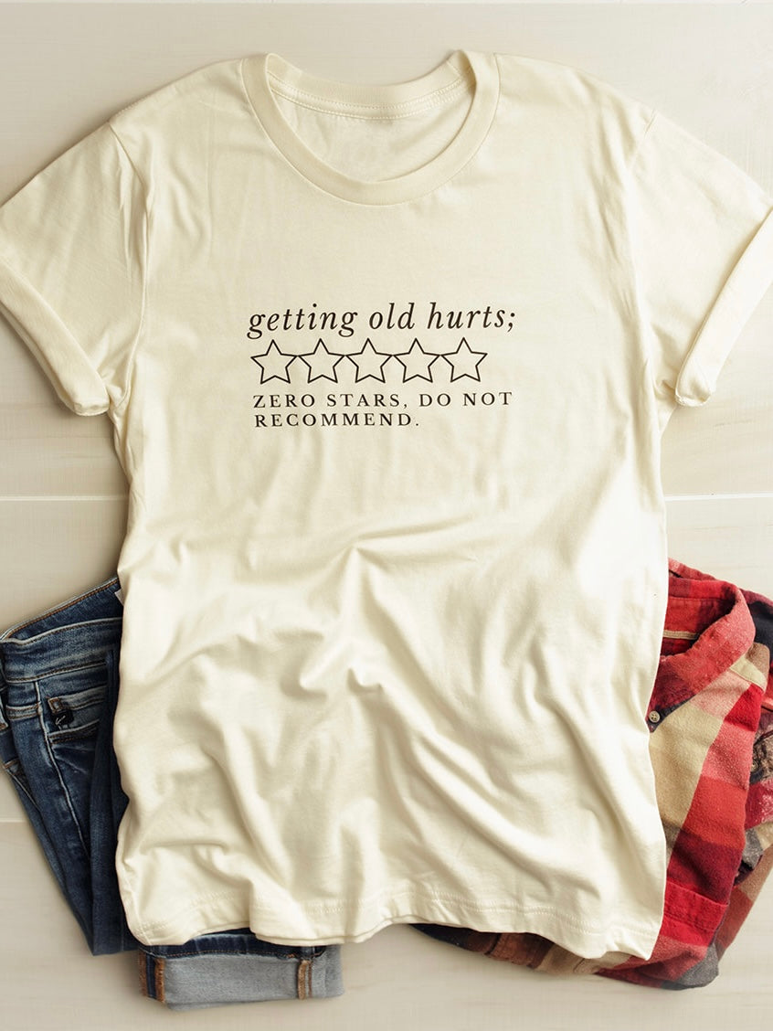 Getting Old Hurts Graphic Tee