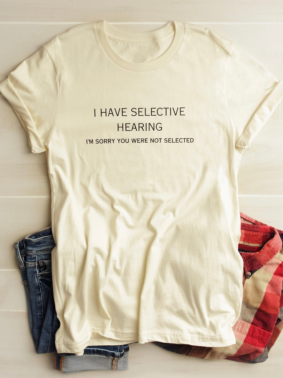 Selective Hearing Graphic Tee